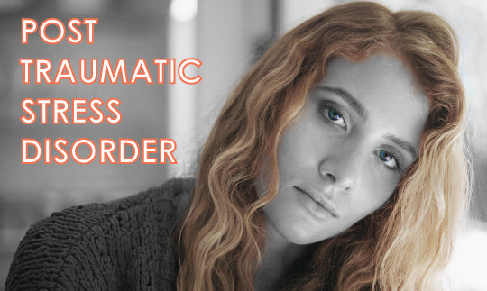 Post Traumatic Stress Disorder